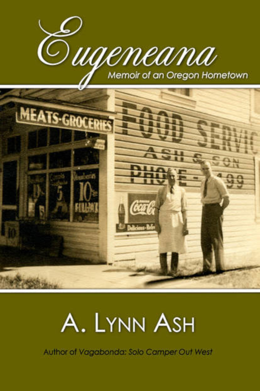 Book cover for Eugeneana: Memoir of an Oregon Hometown